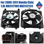 Pair Set Radiator Condenser Cooling Fan Assembly For 2006-2011 Honda Civic 1.8L. Fixed Price $88.99.