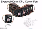 Brand NEW--(3-PCS) Evercool 60MM (2.36") Ball Bearing Cooling Fan W/screws. Fixed Price $9.99.