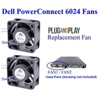 Dell Powerconnect 6024 2X Case Fans Replacement (H0718). Fixed Price $45.95.