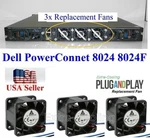 3X Original Fans Replacement Dell Powerconnect 8024F. Fixed Price $37.00.