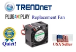 1X *quiet* Replacement Fan For Trendnet TEG-7124WS Switch. Fixed Price $25.95.
