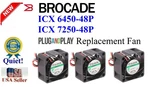 3X Quiet (27.5DBA) Replacement Fans For Brocade Icx 7250-48P (plug-and-play). Fixed Price $69.95.