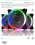 Uphere Computer Fan 120MM Led Silent For Cases, Cpu.... Fixed Price $16.00.